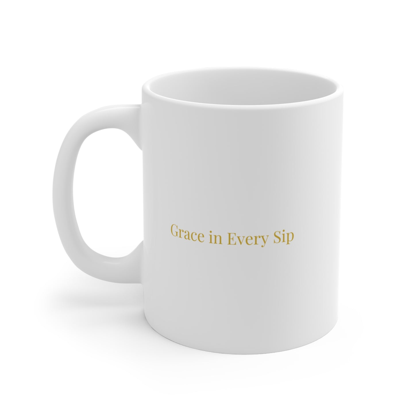 Coffee or Tea Mug - "Grace in Every Sip"